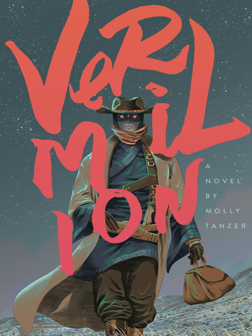 Title details for Vermilion by Molly Tanzer - Available
